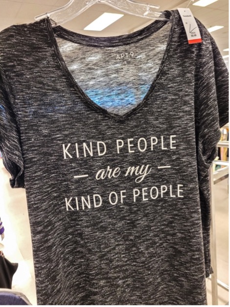 Gray tshirt from Goodwill with text: Kind People are my Kind of People